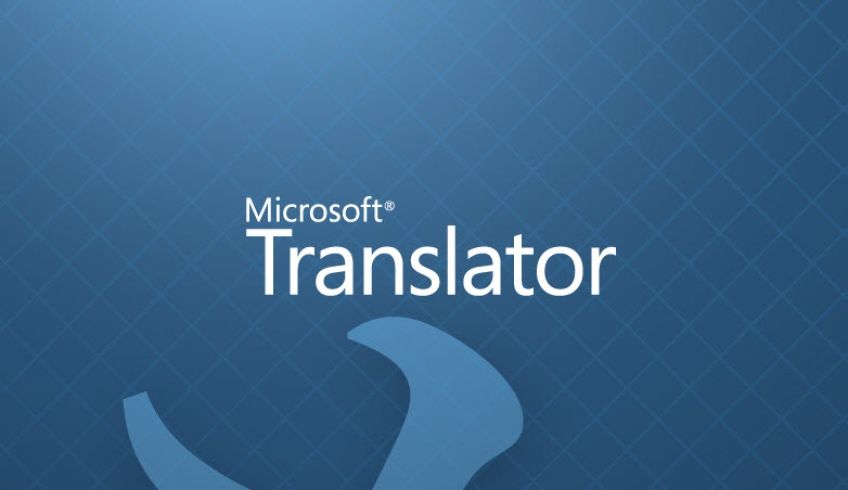 معرفی برنامه مترجم پیشرفته Microsoft Translator